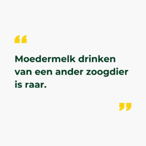 moedermelk drinken van een ander zoogdier is raar quote vaker vegan